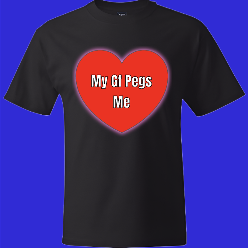 MY GF PEGS ME